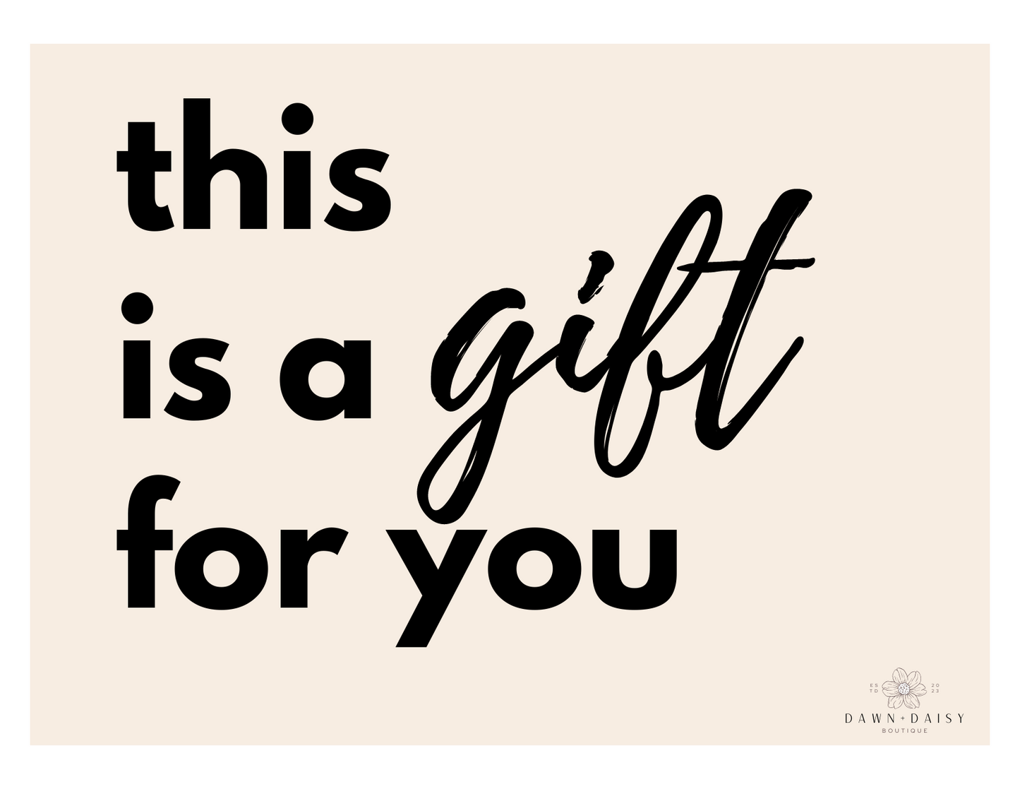 Dawn + Daisy | Top Knotted E-Gift Card