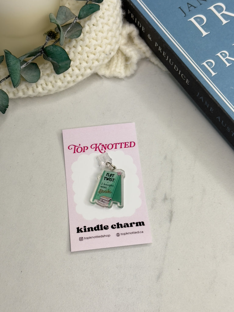 Plot Twist I Bought More Books Kindle Charm