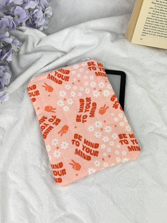 Be Kind To Your Mind Quilted Kindle Sleeve