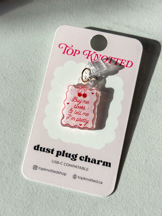 Tell Me I'm Pretty Kindle & USB-C Dust Plug Charm